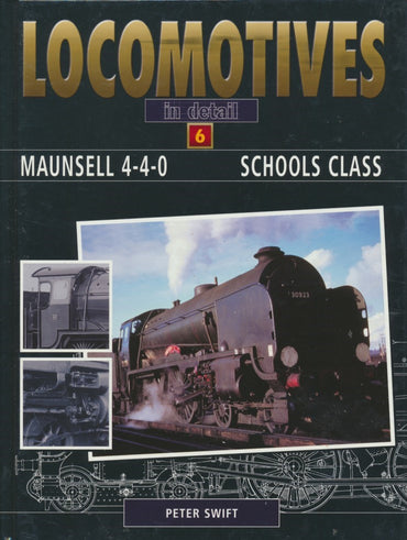 Locomotives in Detail: 6 - Maunsell 4-4-0 Schools Class