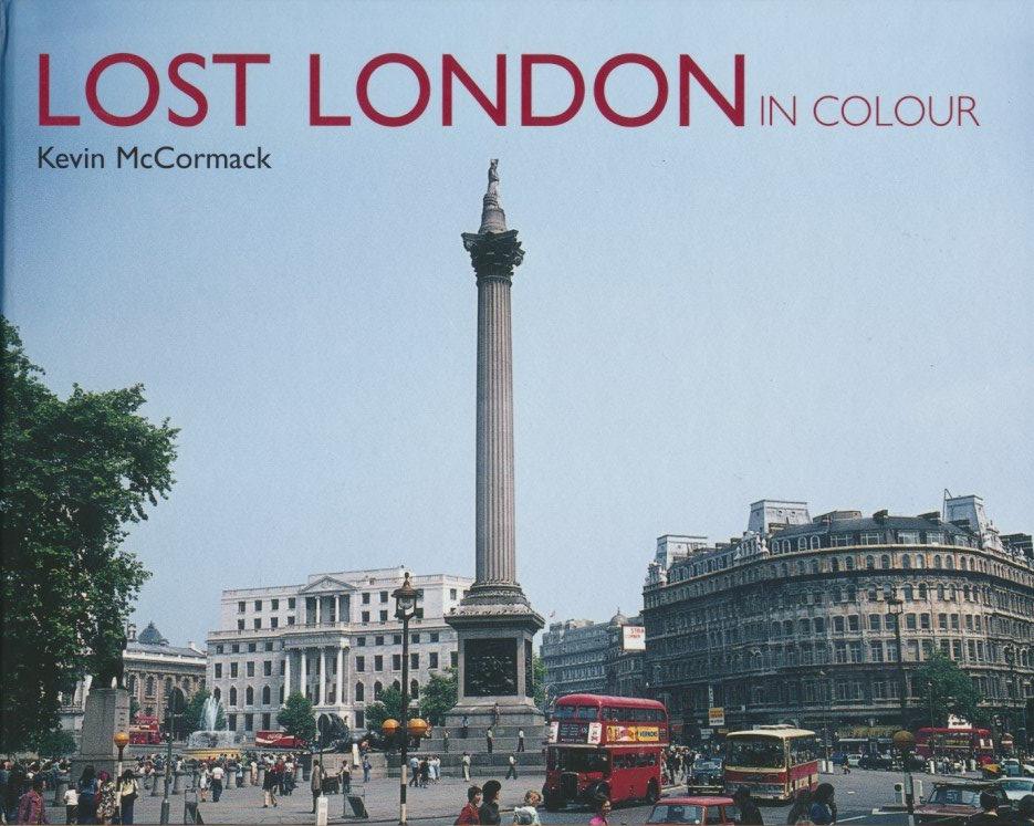 Lost London in Colour