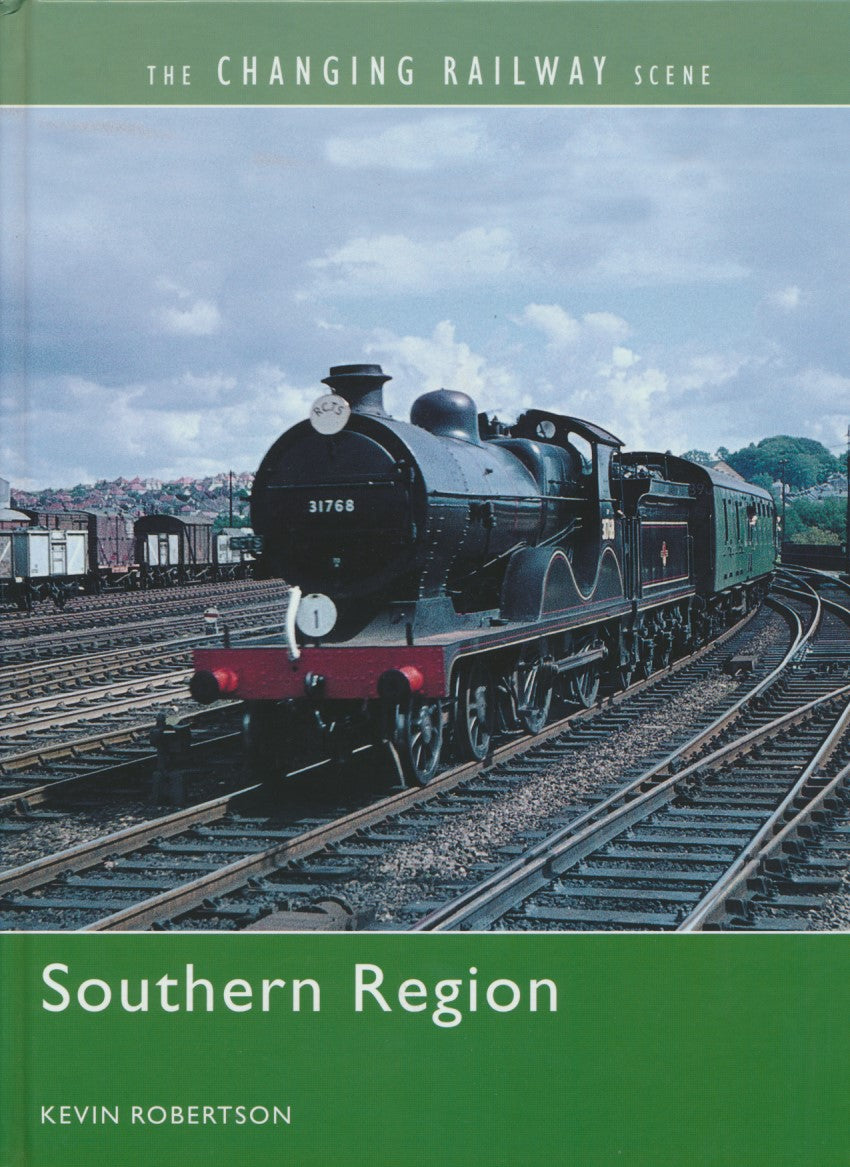 The Changing Railway Scene - Southern Region