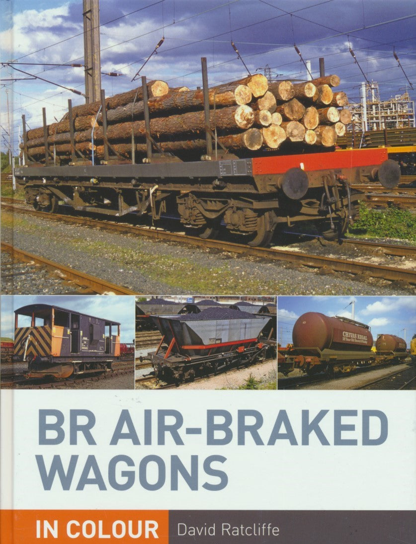 BR Air-Braked Wagons in Colour – Rail Books