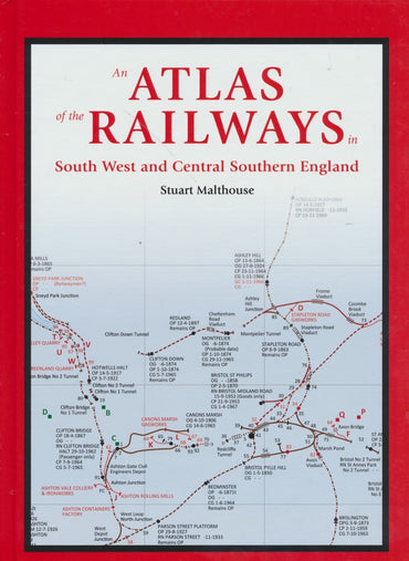 SECONDHAND An Atlas of the Railways in South West and Central Southern England