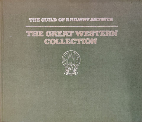 The Guild of Railway Artists- The Great Western Collection