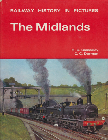 Railway History in Pictures: The Midlands