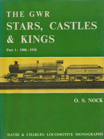 The GWR Stars, Castles and Kings. Part 1: 1906-1930