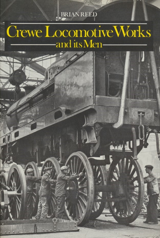 Crewe Locomotive Works and its Men