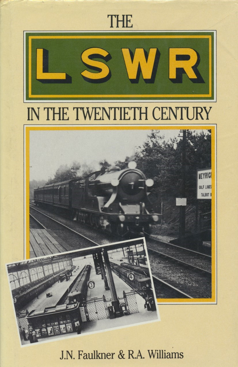 SHOW The LSWR in the Twentieth Century