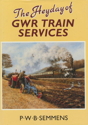The Heyday of GWR Train Services