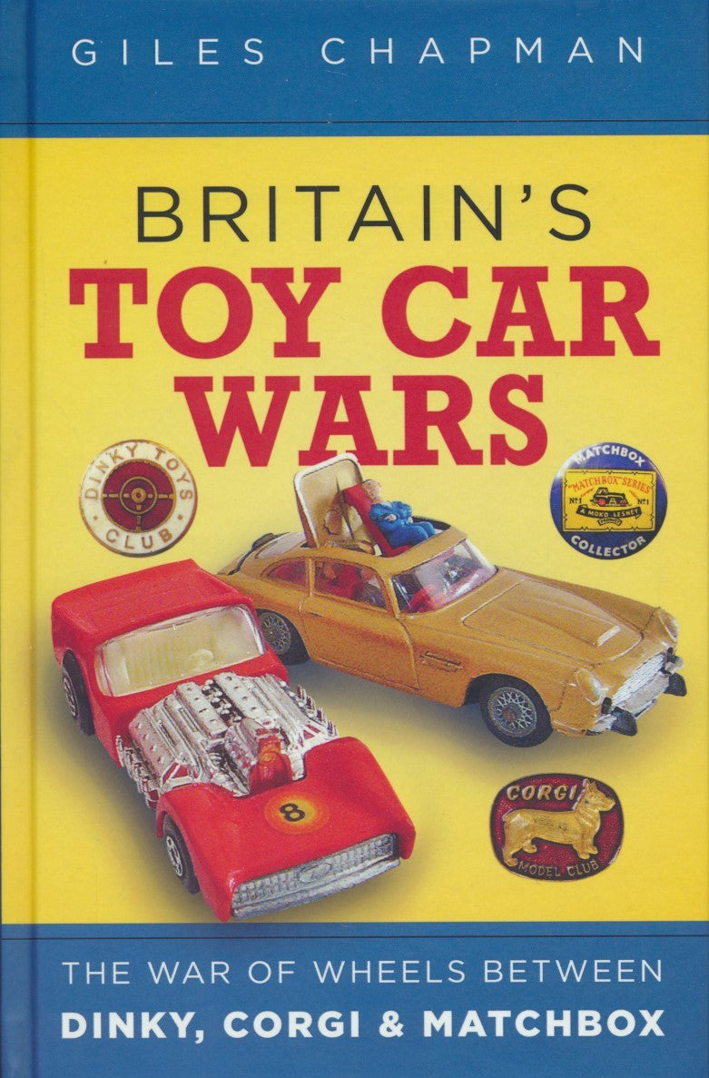 Britain’s Toy Car Wars: The War of Wheels Between Dinky, Corgi and Matchbox