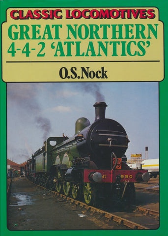 Classic Locomotives: Great Northern 4-4-2 'Atlantics'