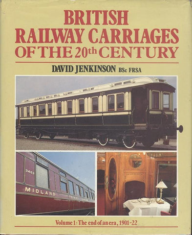 British Railway Carriages of the 20th Century, volume 1