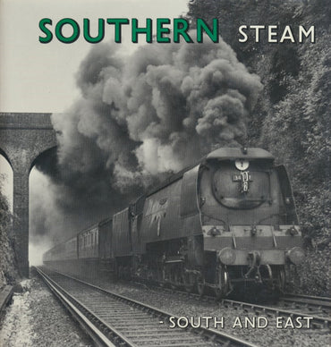 Southern Steam - South and East