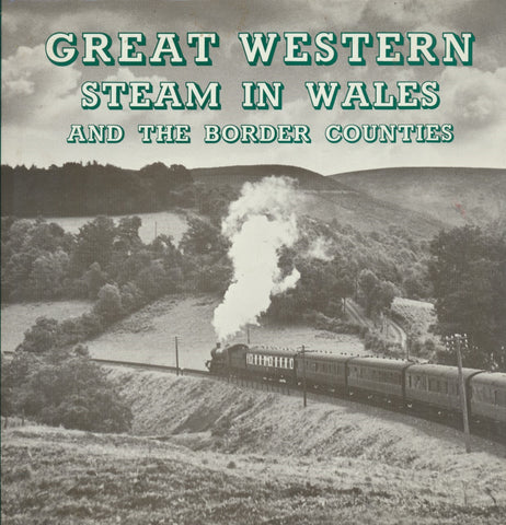 Great Western Steam In Wales And The Border Counties