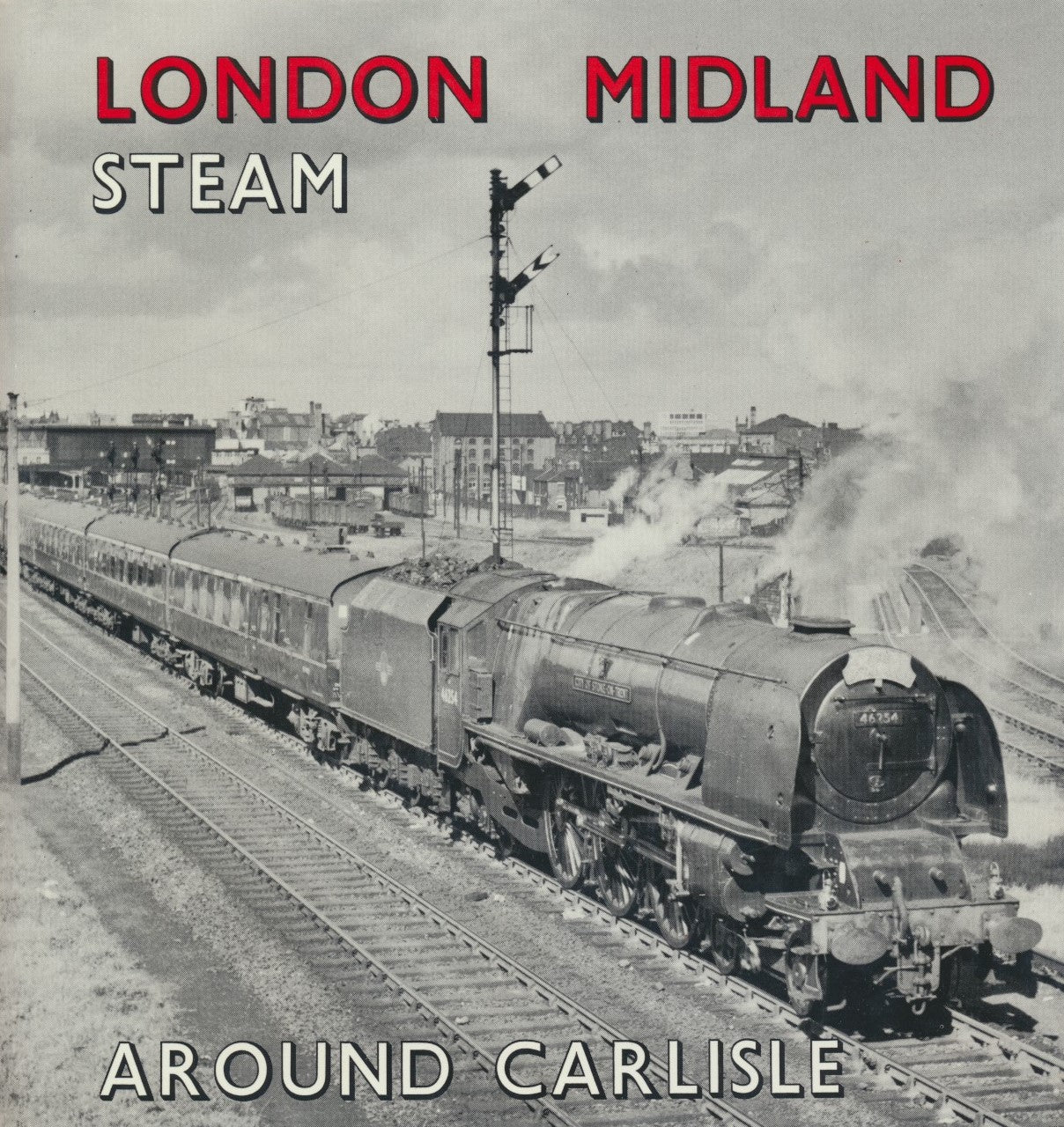 London Midland Steam Around Carlisle