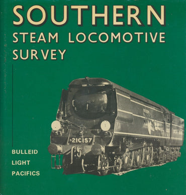 Southern Steam Locomotive Survey - The Bulleid Light Pacifics