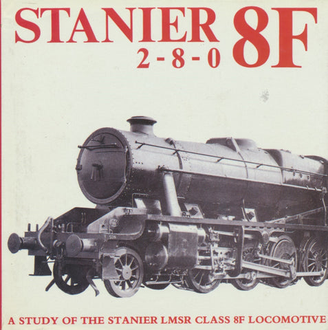 Stanier 8F - Study Of The LMSR Class 8F Locomotive