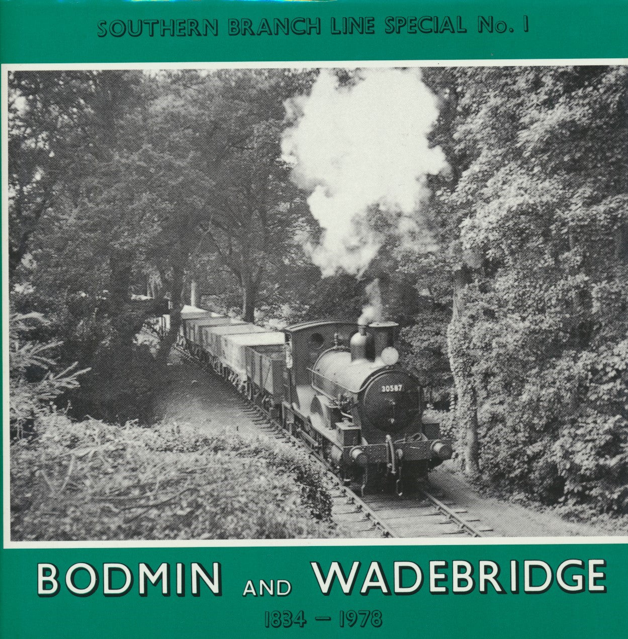 Southern Branch Line Special 1 - Bodmin And Wadebridge