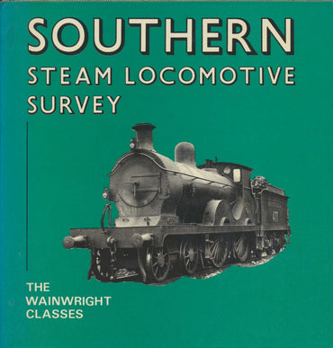 Southern Steam Locomotive Survey - The Wainwright Classes