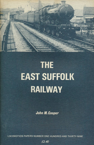 The East Suffolk Railway (LP 139)