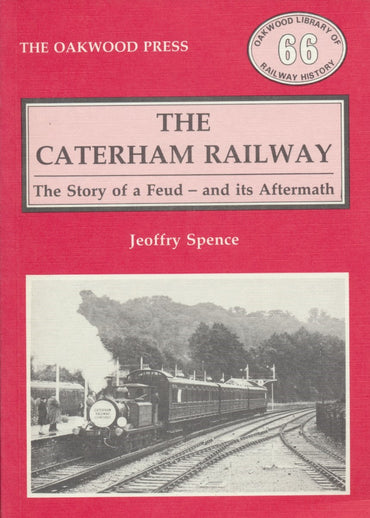 The Caterham Railway (OL 66)