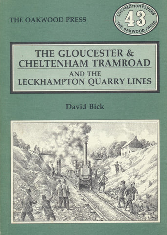 The Gloucester & Cheltenham Tramroad and the Leckhampton Quarry Lines (LP 43)