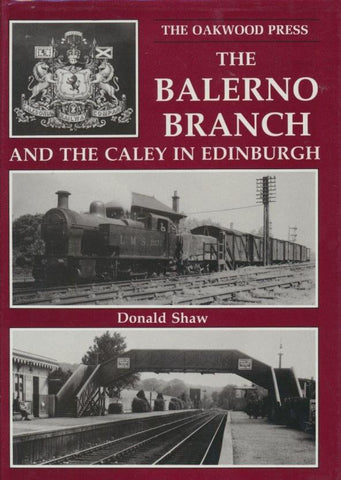 The Balerno Branch and the Caley in Edinburgh (OL 77)