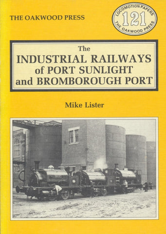 The Industrial Railways of Port Sunlight and Bromborough Port (LP121)