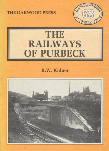 The Railways of Purbeck - 1988 Edition (LP 68)