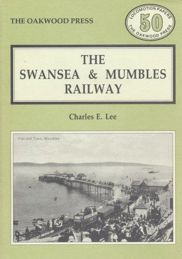 The Swansea & Mumbles Railway (LP 50) (1988 edition)