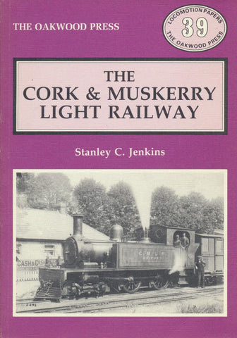 The Cork and Muskerry Light Railway (LP 39)