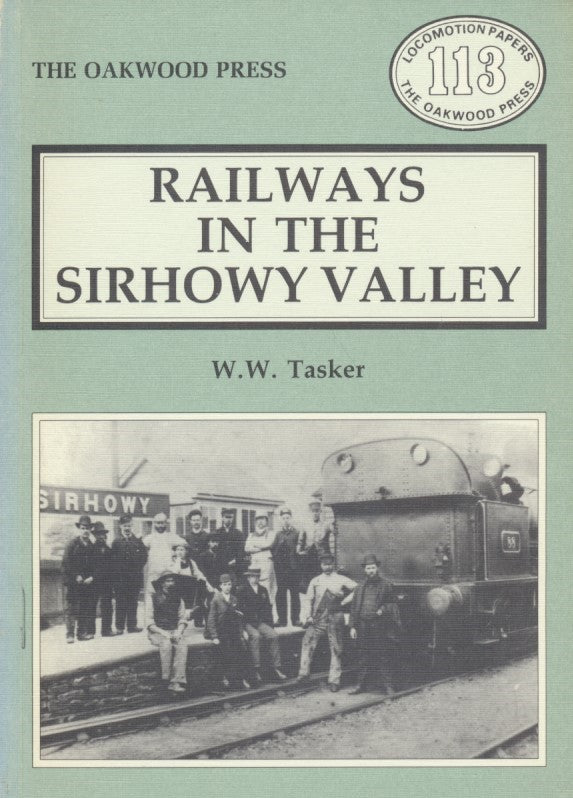 Railways in the Sirhowy Valley (LP113)