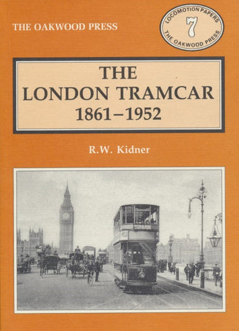 The London Tramcar 1861-1952 (LP 7)