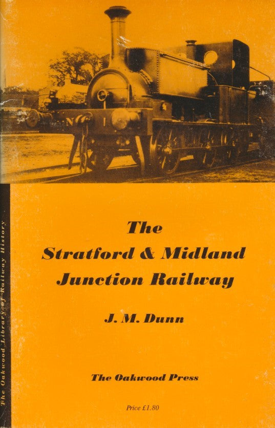 The Stratford & Midland Junction Railway (OL 10)