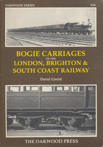 Bogie Carriages of the London, Brighton and South Coast Railway (X 54)