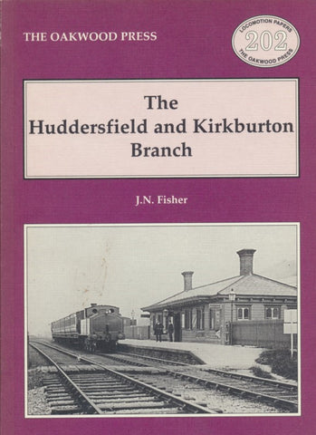 The Huddersfield and Kirkburton Branch (LP202)