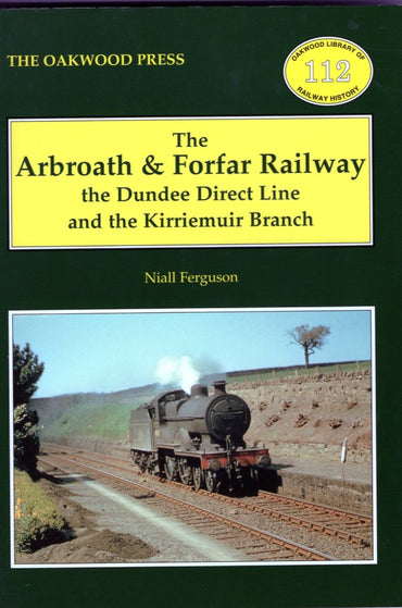 The Arbroath & Forfar Railway (OL 112)