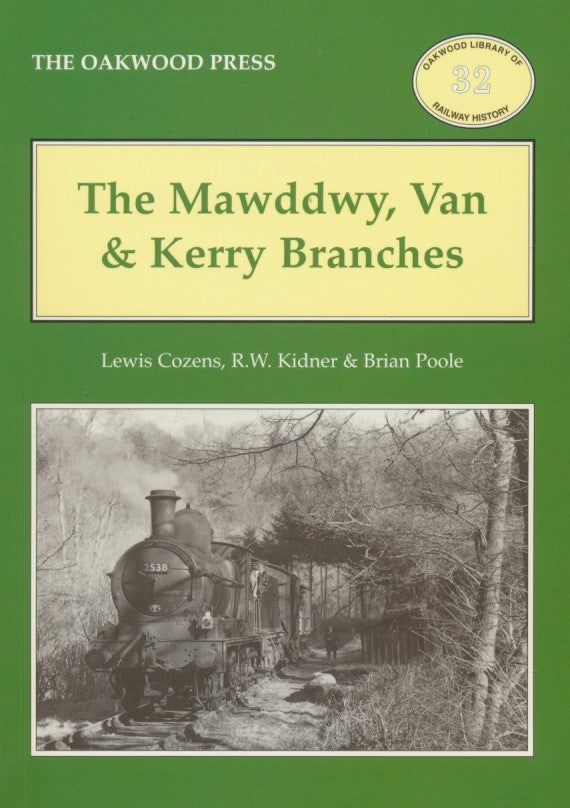 SECONDHAND The Mawddwy, Van & Kerry Branches (OL 32)