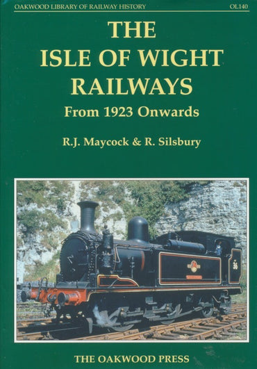 The Isle of Wight Railways from 1923 Onwards