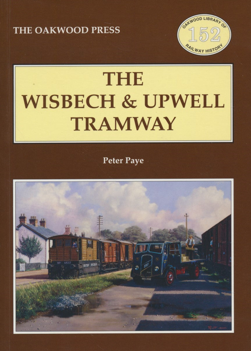 The Wisbech & Upwell Tramway (OL152)