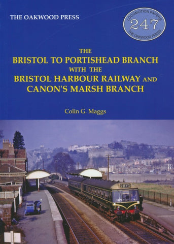 The Bristol to Portishead Branch (LP247)