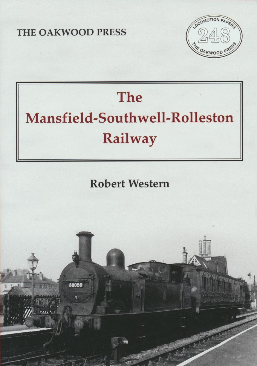 The Mansfield-Southwell-Rolleston Railway (LP 248)