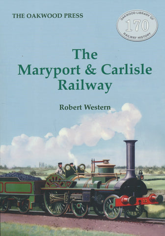 The Maryport & Carlisle Railway (OL 170)