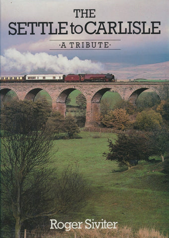 The Settle to Carlisle - A Tribute