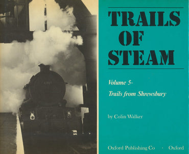 Trails of Steam: Volume 5 - Trails from Shrewsbury