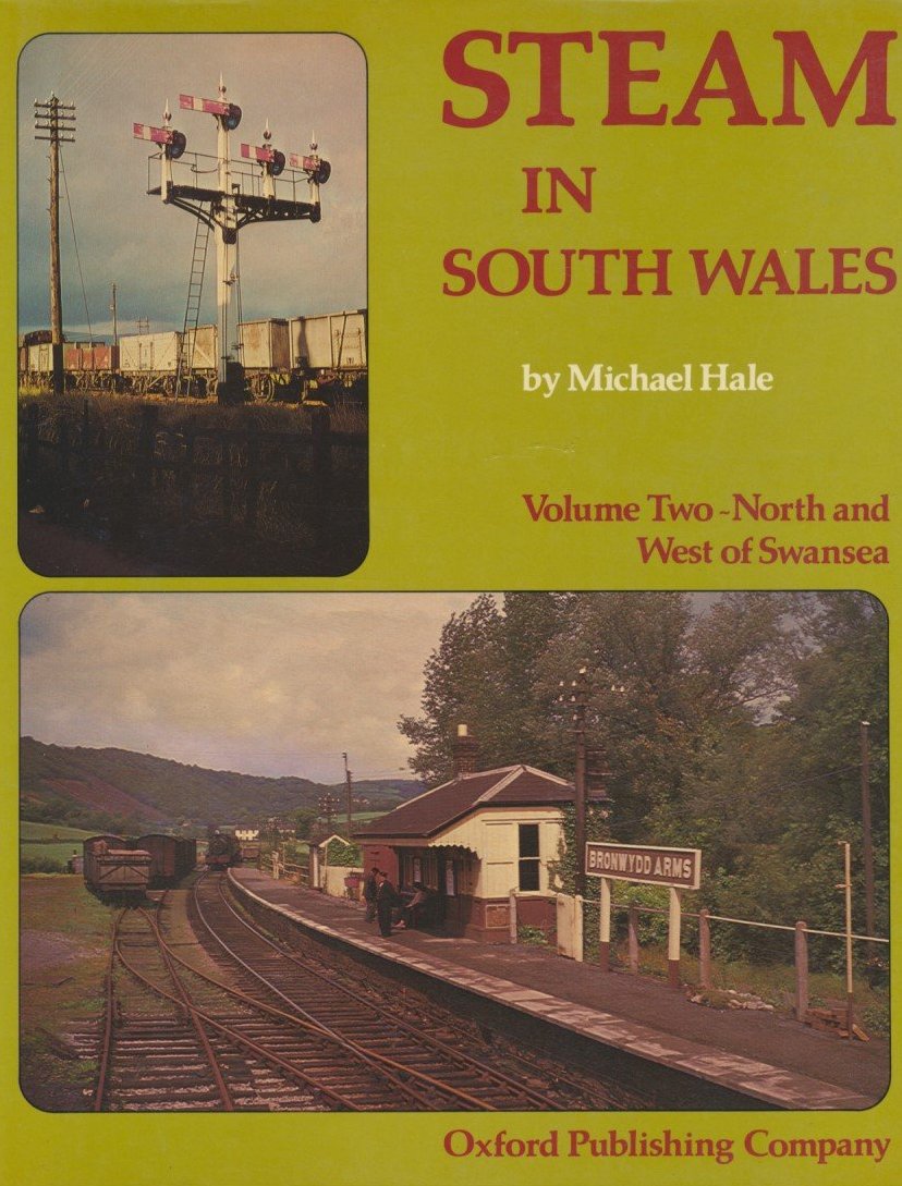 Steam in South Wales: Volume 2 - North and West of Swansea