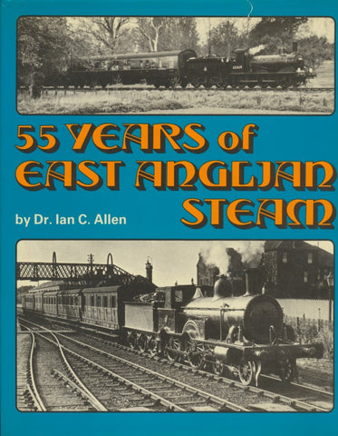 55 Years of East Anglian Steam