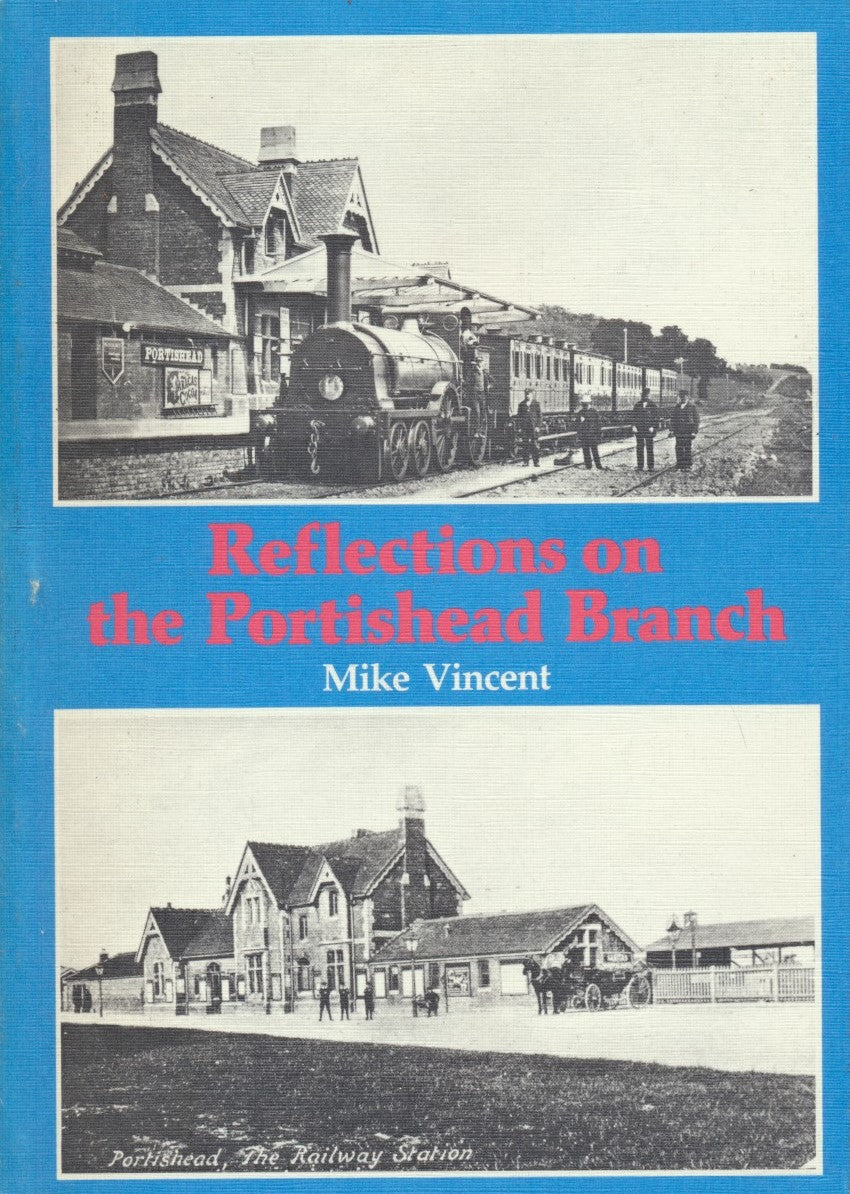 Reflections on the Portishead Branch