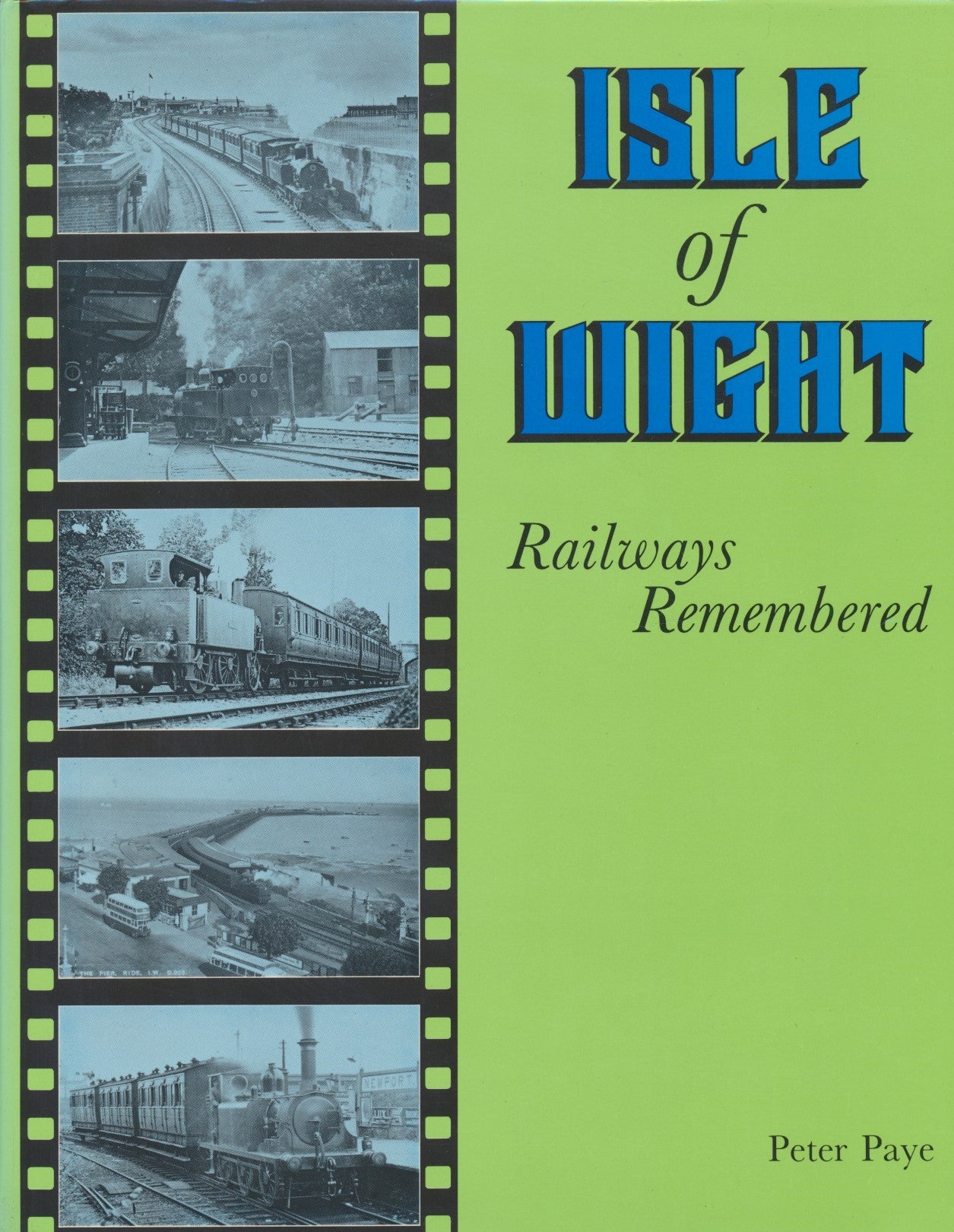 Isle of Wight Railways Remembered
