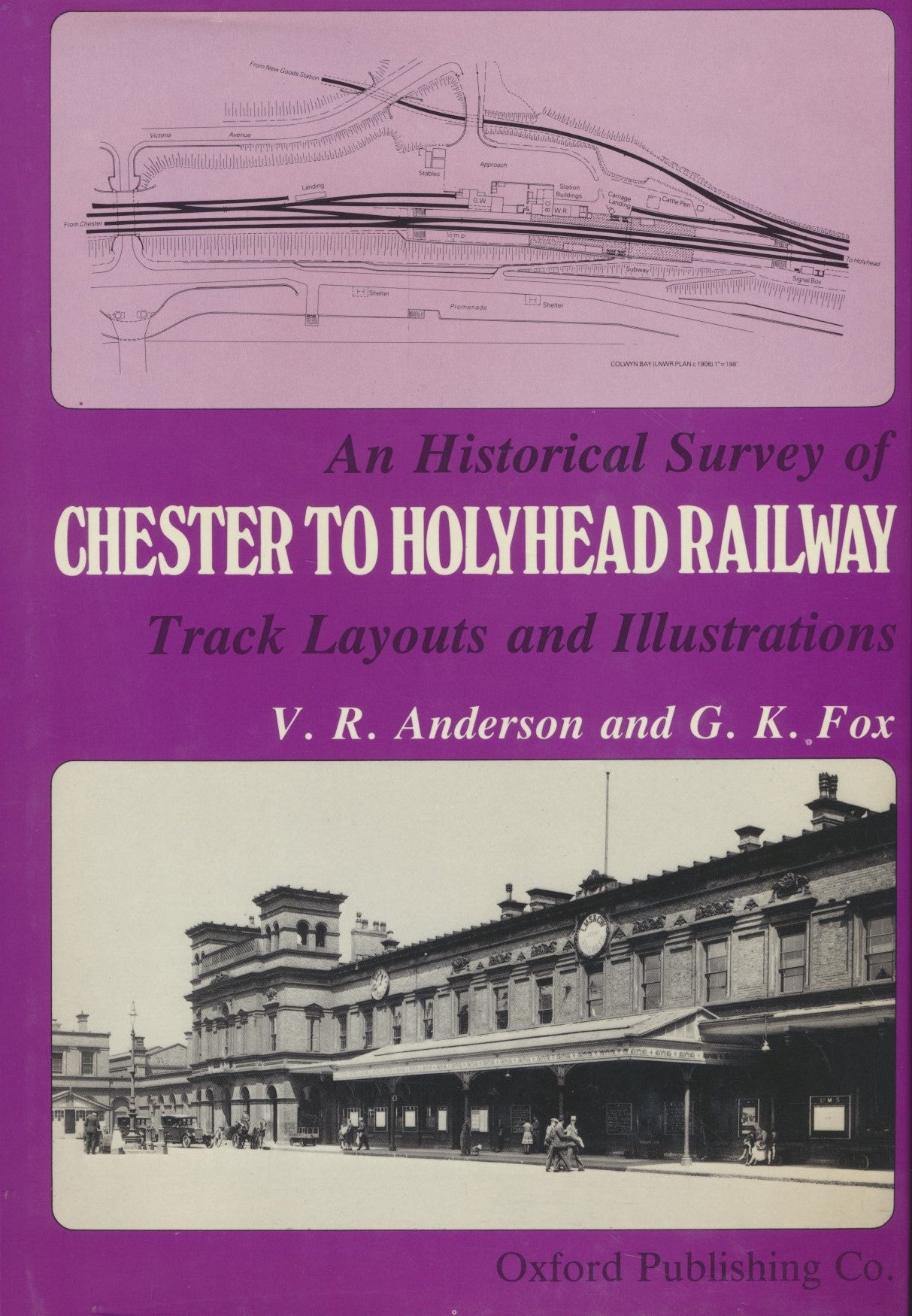 An Historical Survey of the Chester to Holyhead Railway