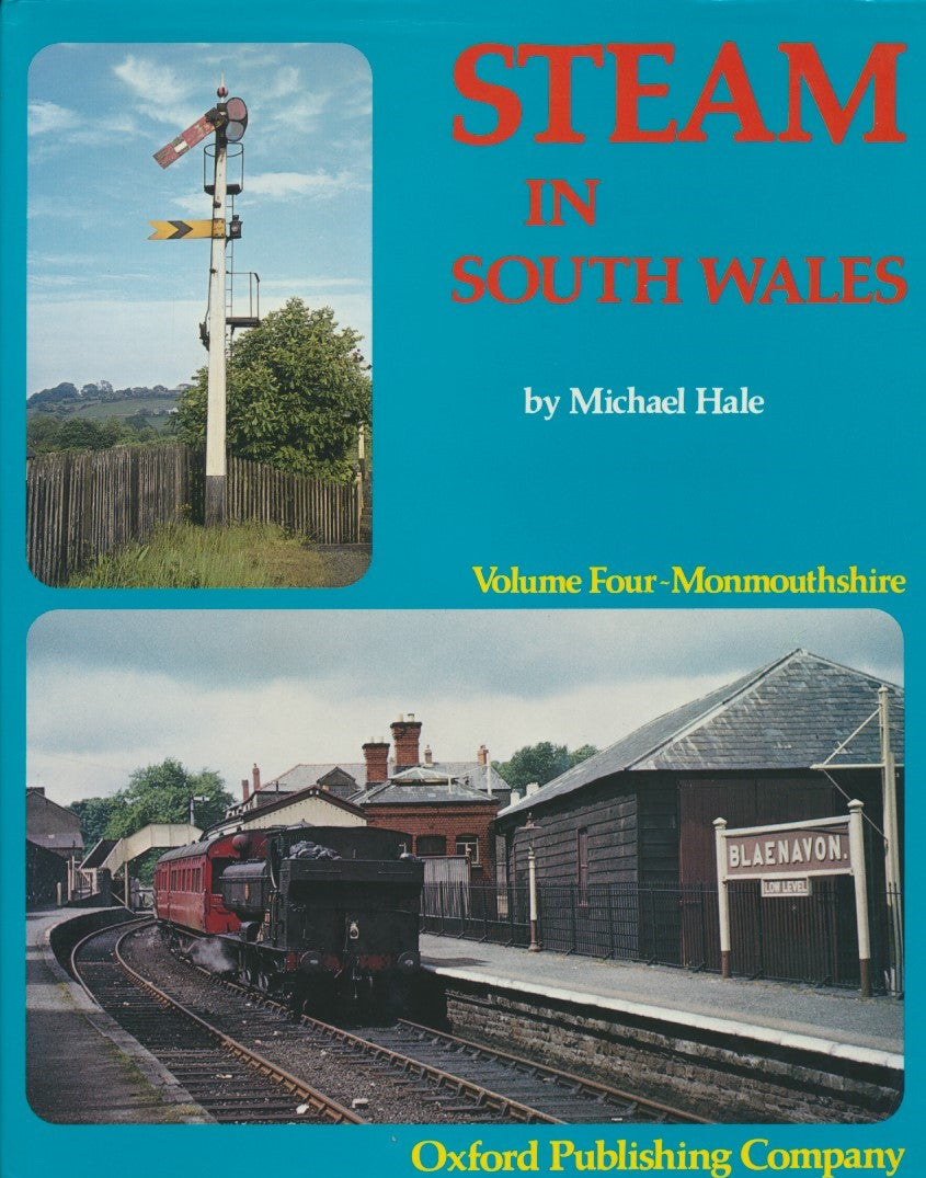 Steam in South Wales: Volume 4 - Monmouthshire
