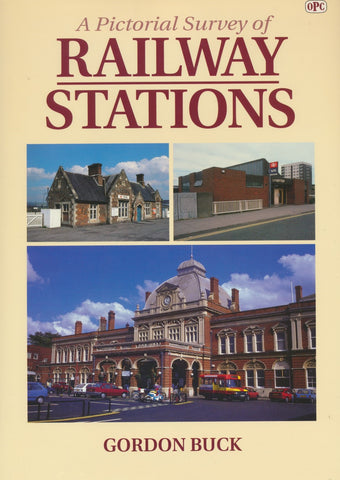A Pictorial Survey of Railway Stations